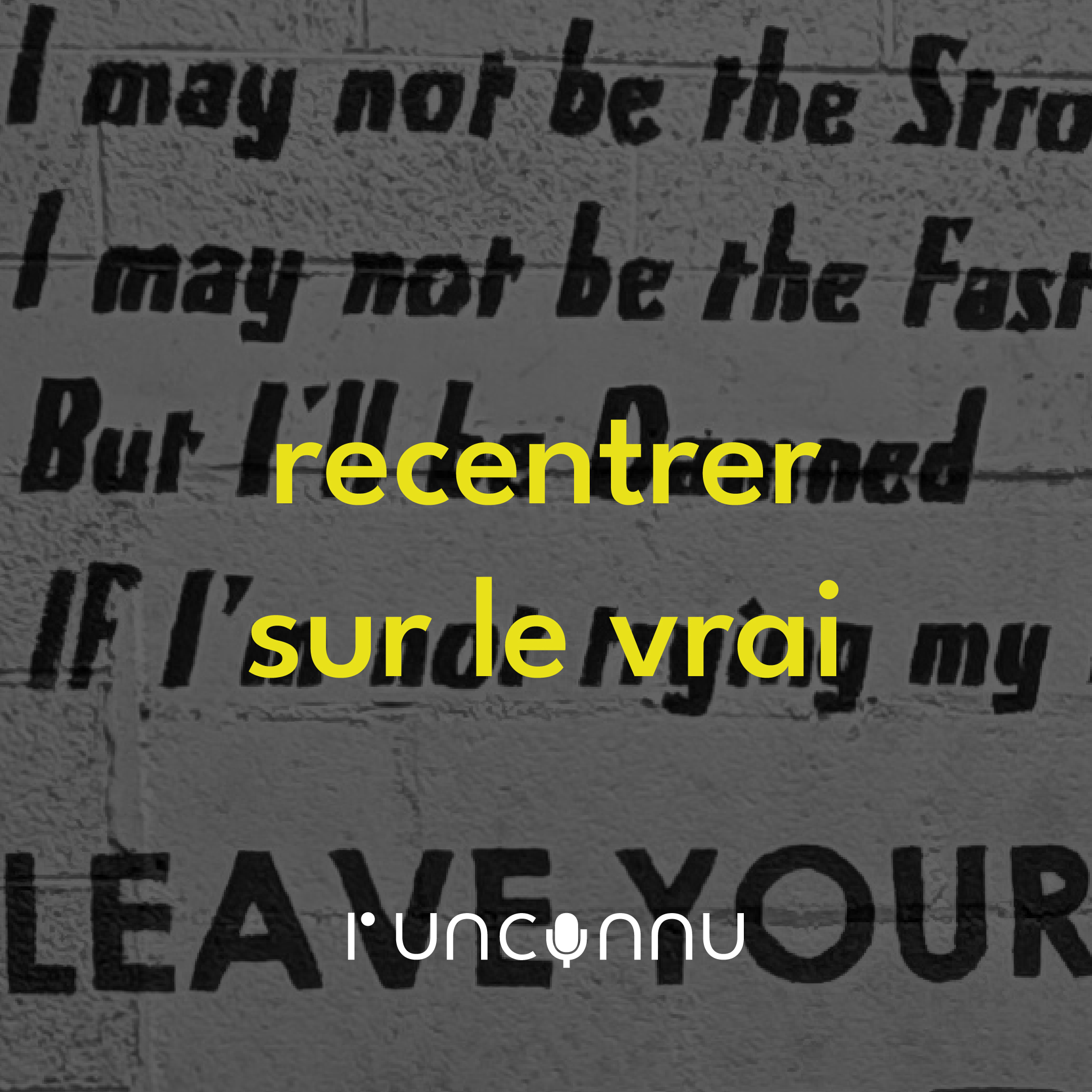 #17 se recentrer sur le vrai