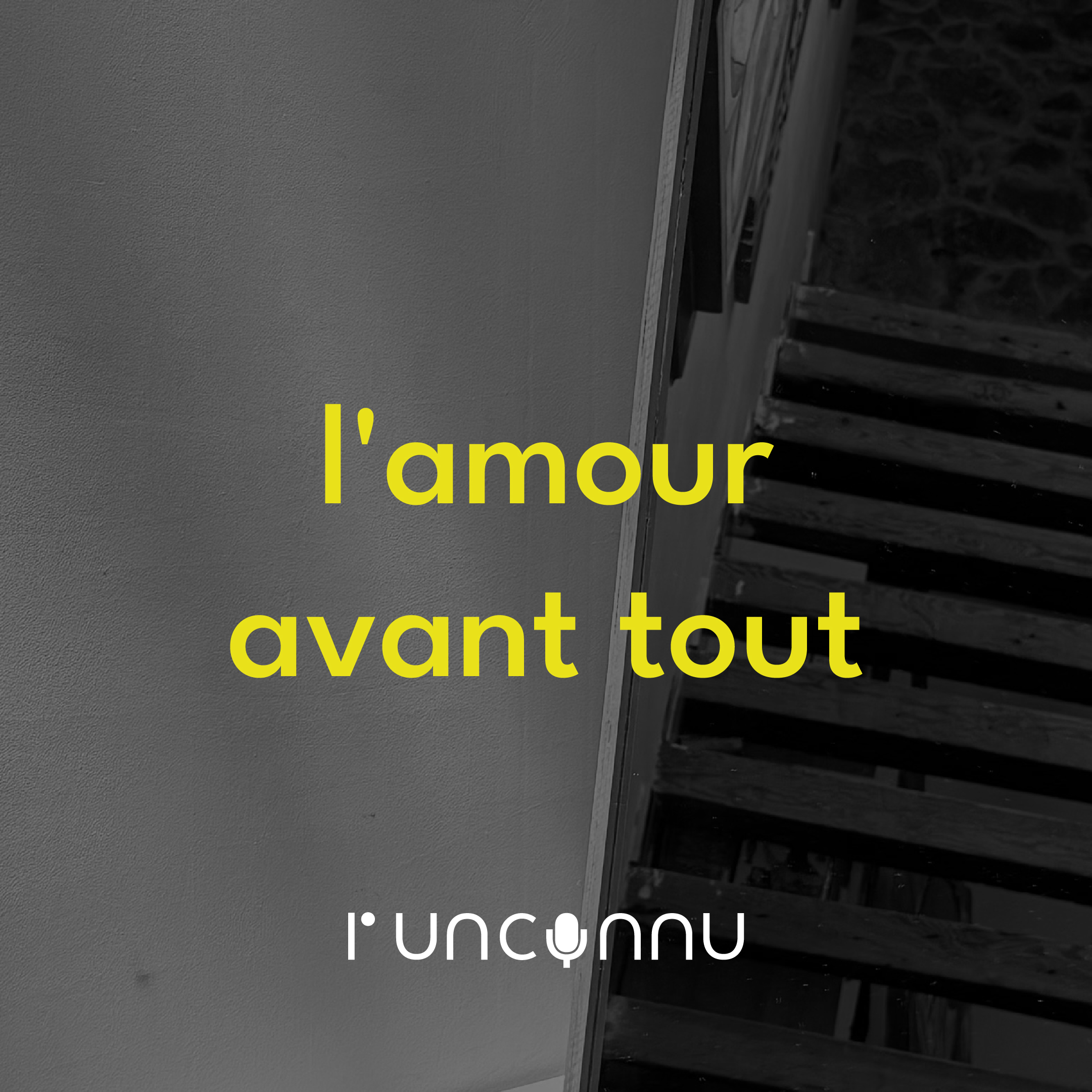 #35 « l’amour avant tout »