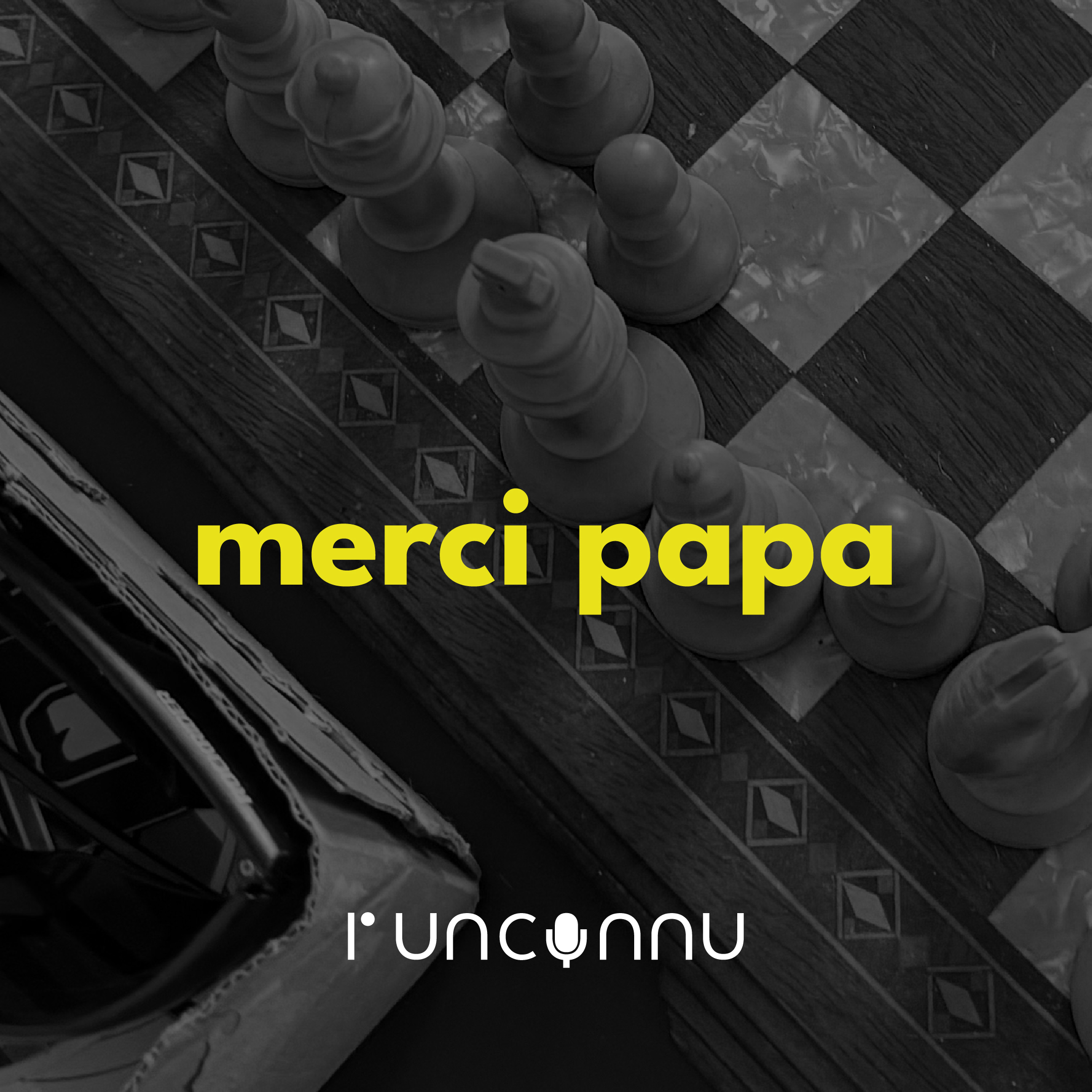 #55 « merci papa »