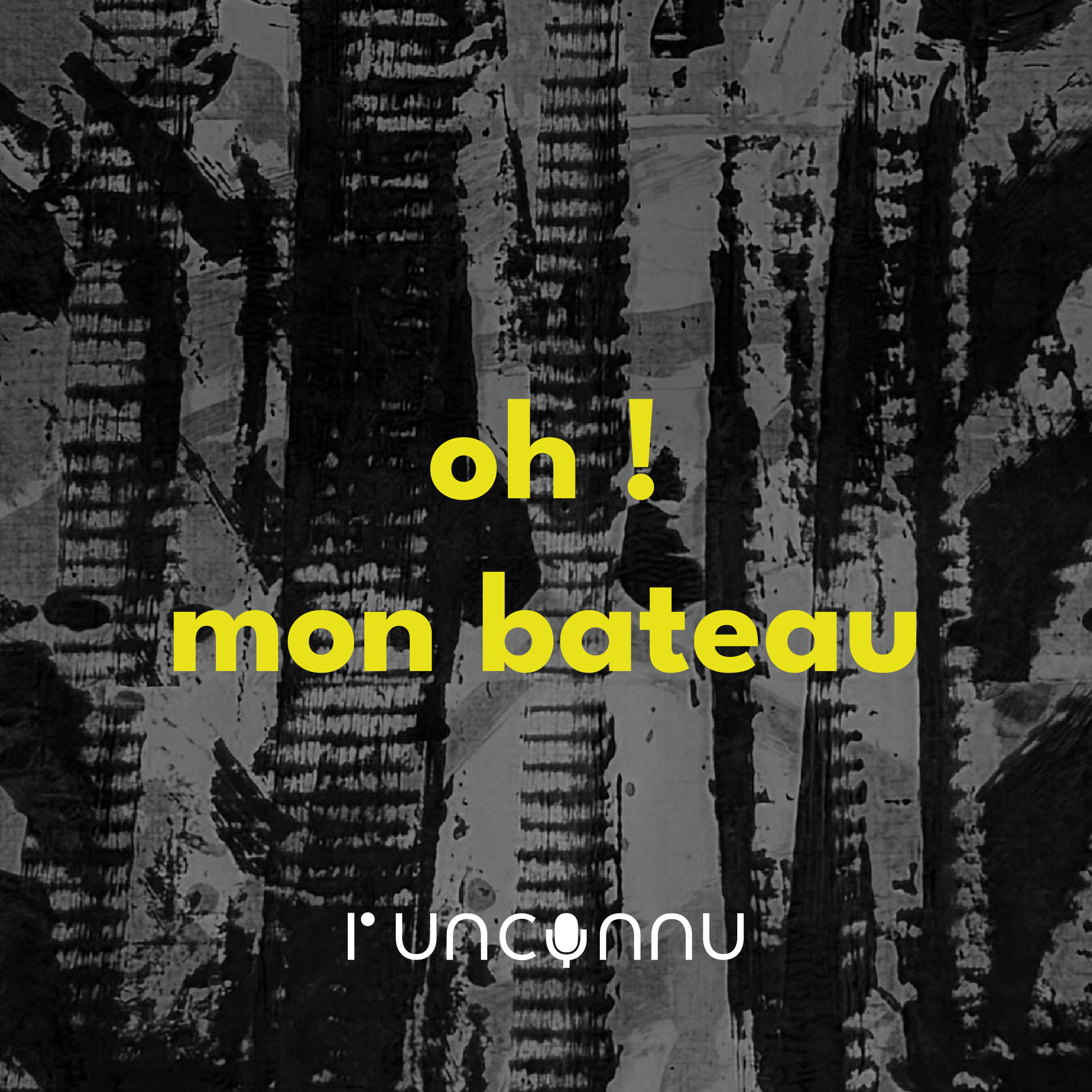 #65 « oh ! mon bateau »