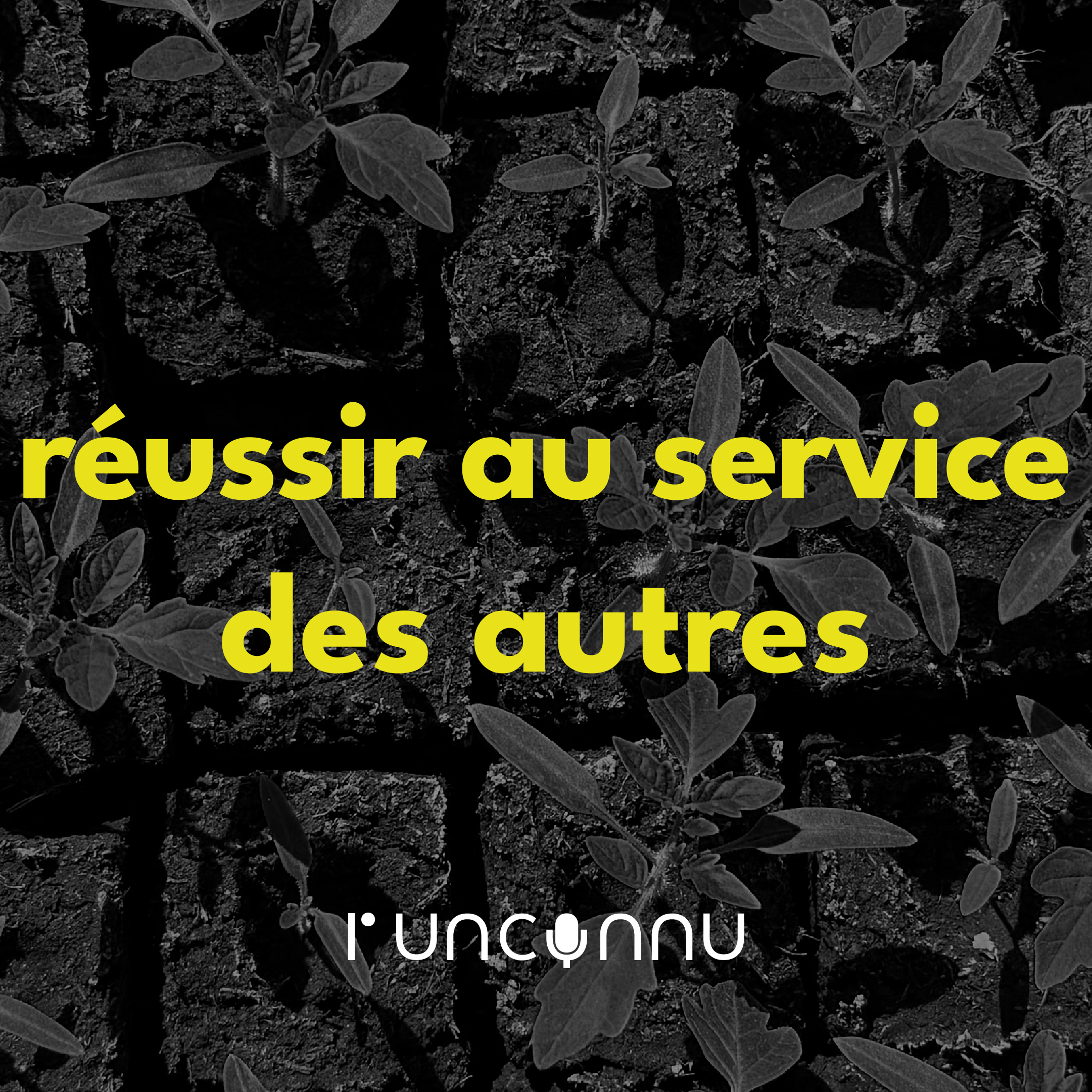 #70 « réussir au service des autres »